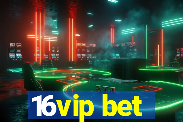 16vip bet